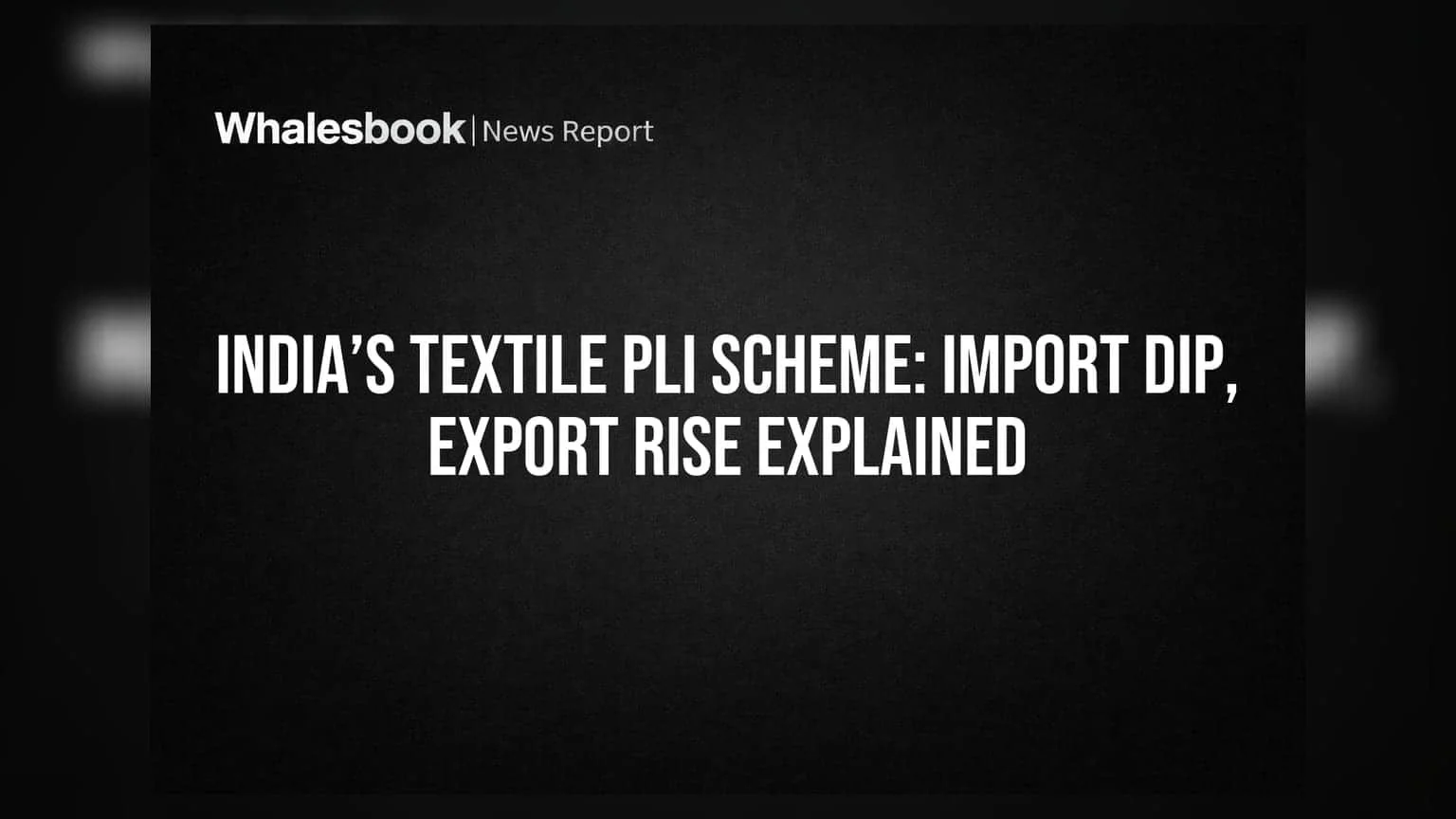 India Textile PLI Scheme Drives High Value Exports