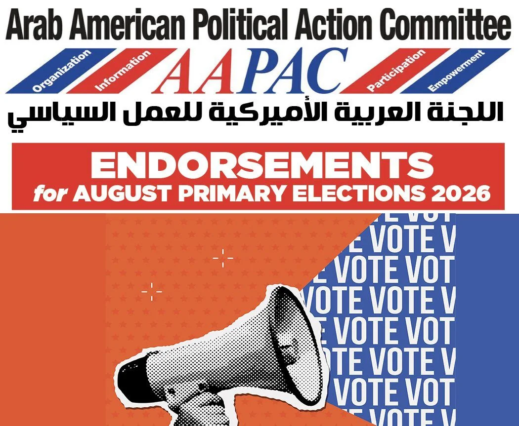 Michigan Arab American Primary Election Endorsements The Arab American Political Action Committee (AAPAC) released its e...